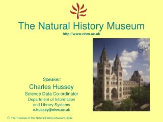 The Natural History Museum http://www.nhm.ac.uk