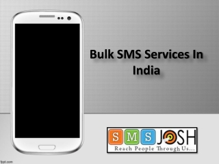 Bulk SMS Services Pricing India, Bulk SMS India, Bulk SMS Services In  India - SMSjosh