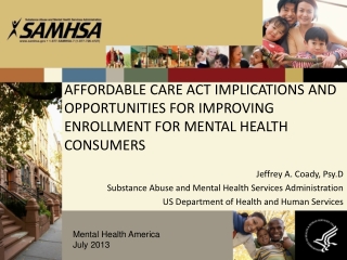 Jeffrey A. Coady , Psy.D Substance Abuse and Mental Health Services Administration