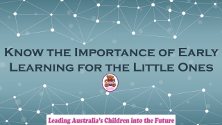 Know the Importance of Early Learning for the Little Ones