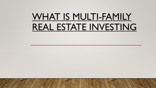 What Is Multi-Family Real Estate Investing