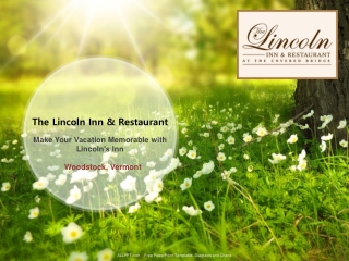 Make Your Vacation Memorable with Lincoln's Inn
