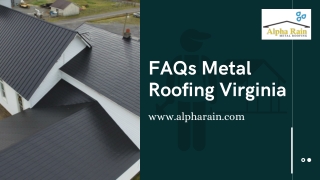 Residential Metal Roofing Contractors Presents Slide on Faqs