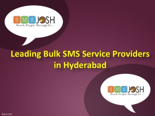 Leading Bulk SMS Service Providers in Hyderabad  - SMSjosh