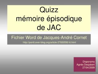 Quizz mémoire épisodique de JAC