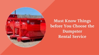 Must Know Things before You Choose the Dumpster Rental Service