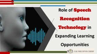 Role of Speech Recognition Technology in Expanding Learning Opportunities