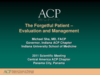 The Forgetful Patient – Evaluation and Management
