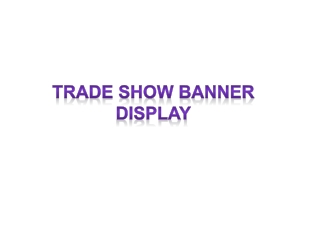 Trade Show Banner Displays