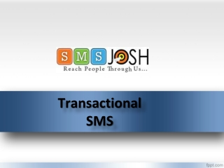 Transactional  SMS Provider in Hyderabad, Transactional Bulk SMS in Hyderabad – SMSjosh