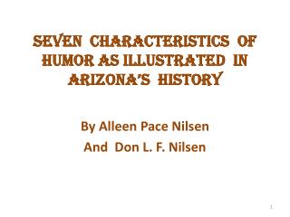 seven characteristics of humor As Illustrated in Arizona’s History