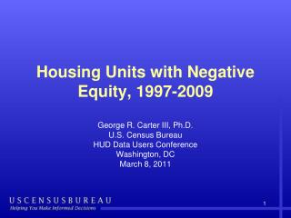 Housing Units with Negative Equity, 1997-2009