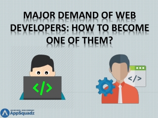 Major demand of Web Developers