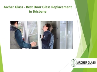 Archer Glass - Best Door Glass Replacement in Brisbane
