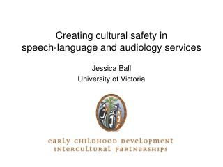 Creating cultural safety in speech-language and audiology services