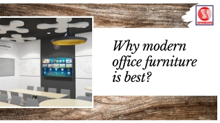 Why modern office furniture is best?
