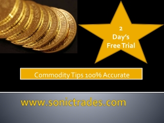 commodity tips 100% accurate