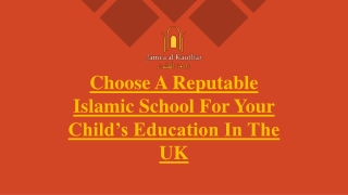 Choose A Reputable Islamic School For Your Child’s Education In The UK