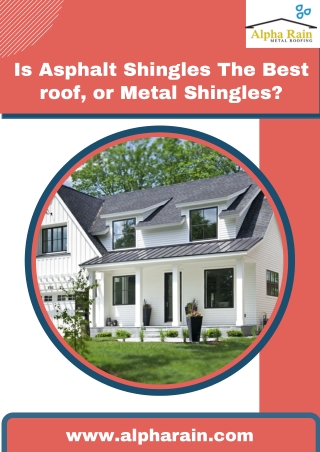 4Ever Shingle or Asphalt |  Which One is better?