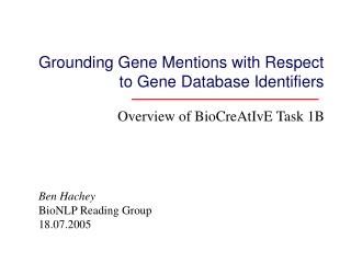 Grounding Gene Mentions with Respect to Gene Database Identifiers