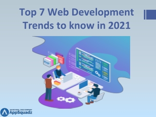 Top 7 Web Development Trends to know in 2021