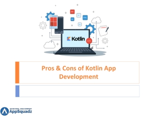 Pros and cons of Kotlin Application Development