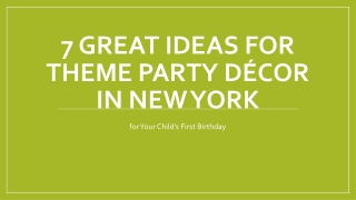 7 Great Ideas for Theme Party Décor in New York for Your Child’s First Birthday