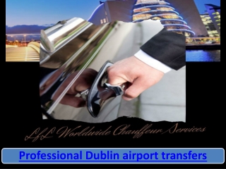 Professional Dublin airport transfers