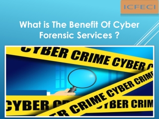 What is The Benefit Of Cyber Forensic Services ?