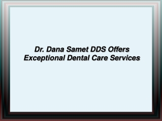 Dana Samet DDS - Torrance Dentist