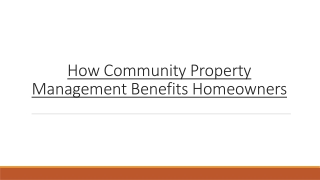 How Community Property Management Benefits Homeowners