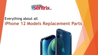 Everything about all iPhone 12 Models Replacement Parts - Mobilesentrix
