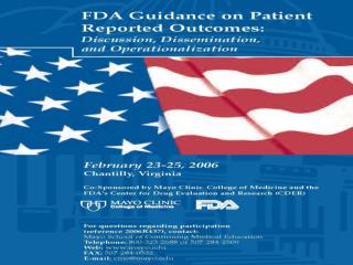 A Mayo/FDA meeting regarding guidance on patient-reported outcomes (PRO) Discussion, Education, and Operationalization