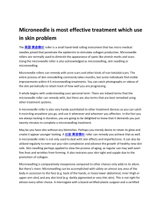 Microneedle is most effective treatment which use in skin problem