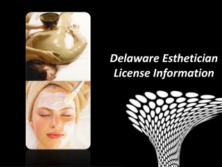 Delaware Esthetician License Information
