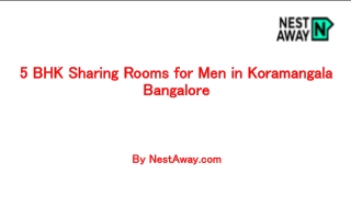 5 BHK Sharing Rooms for Men in Koramangala, Bangalore