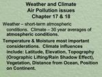 Weather and Climate Air Pollution issues Chapter 17 18