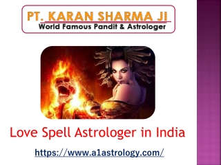 Love Spell Astrologer in India - ( 91–9915014230) - Pt. Karan Sharma