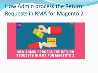 How Admin process the Return Requests in RMA for Magento 2