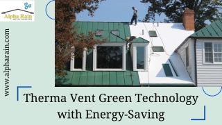 Save Energy | Therma Vent System | Alpha Rain