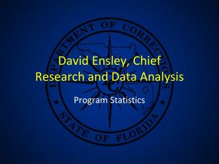 David Ensley, Chief Research and Data Analysis