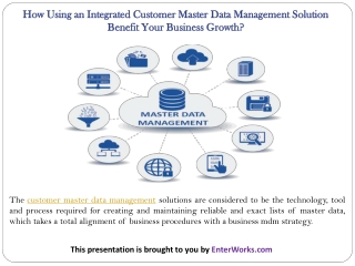 How Using an Integrated Customer Master Data Management Solution Benefit Your Business Growth?