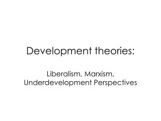 Development theories: