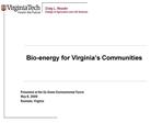 Bio-energy for Virginia s Communities