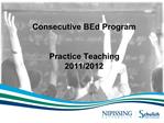 Consecutive BEd Program Practice Teaching 2011