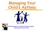 Controlling Asthma in American Cities Project Minneapolis and St. Paul