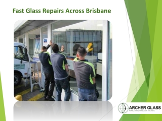 Fast Glass Repairs Across Brisbane