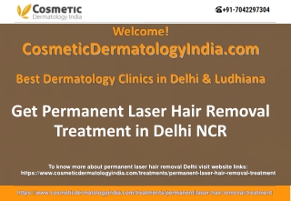Permanent Laser Hair Removal Delhi-Cosmetic Dermatology India