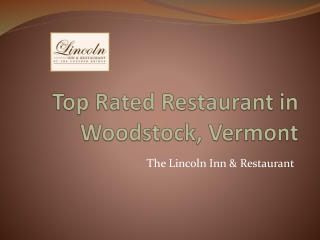 Top Rated Restaurant in Woodstock, Vermont