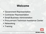 Government Representation Contractor Representation Small Business Administration Procurement Technical Assistance Cente